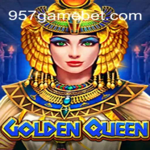 GoldenQueen: The Ultimate Gaming Experience at 957.game Oficial