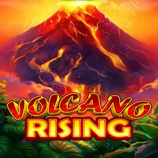 VolcanoRising: Unleashing the Ultimate Casino Experience with 957.game Oficial